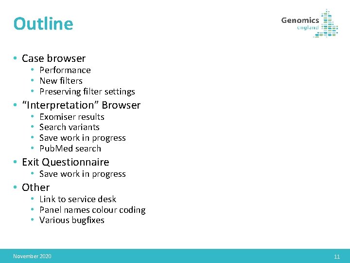 Outline • Case browser • Performance • New filters • Preserving filter settings •