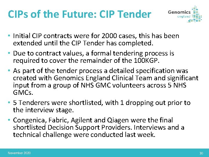 CIPs of the Future: CIP Tender • Initial CIP contracts were for 2000 cases,
