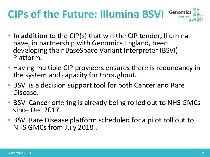CIPs of the Future: Illumina BSVI • In addition to the CIP(s) that win