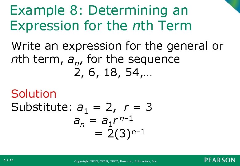 Example 8: Determining an Expression for the nth Term Write an expression for the