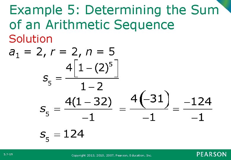 Example 5: Determining the Sum of an Arithmetic Sequence Solution a 1 = 2,