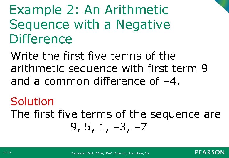 Example 2: An Arithmetic Sequence with a Negative Difference Write the first five terms