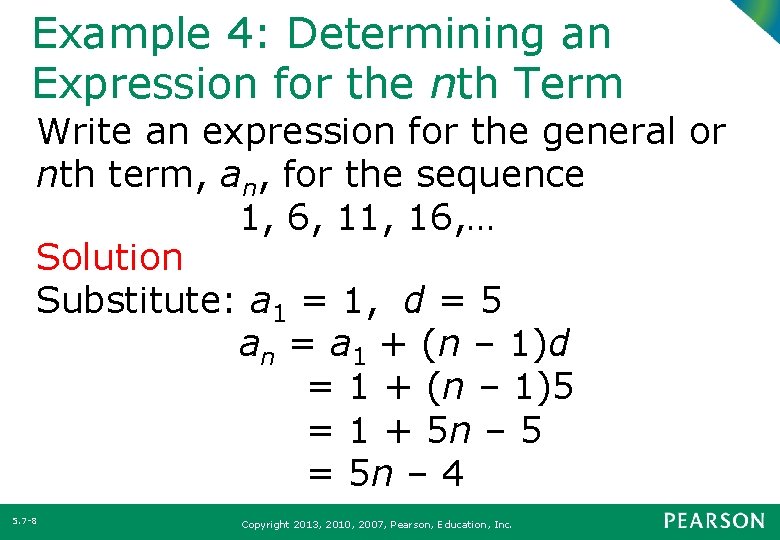 Example 4: Determining an Expression for the nth Term Write an expression for the
