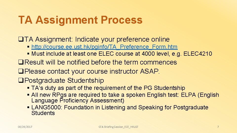TA Assignment Process q. TA Assignment: Indicate your preference online § http: //course. ee.