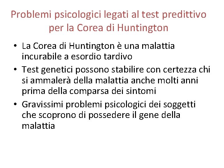 Problemi psicologici legati al test predittivo per la Corea di Huntington • La Corea