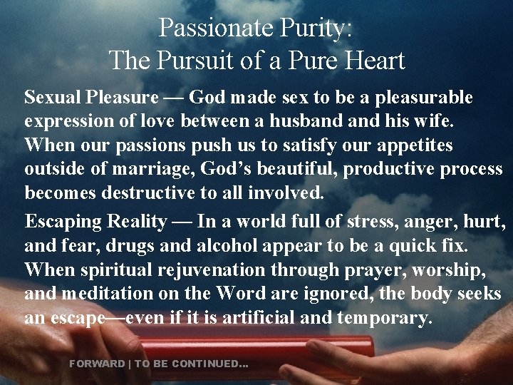 Passionate Purity: The Pursuit of a Pure Heart Sexual Pleasure — God made sex