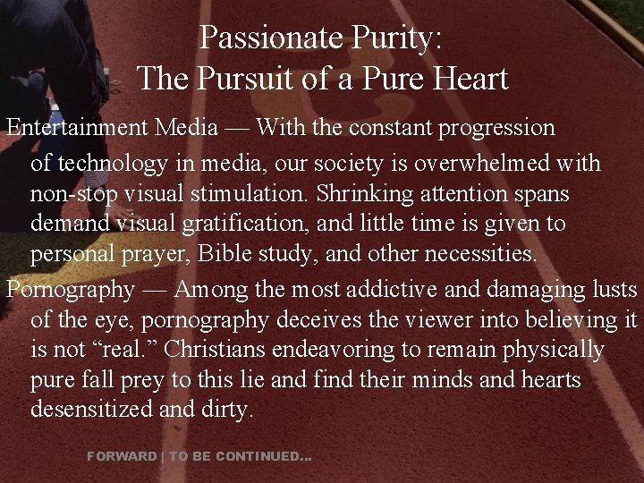 Passionate Purity: The Pursuit of a Pure Heart Entertainment Media — With the constant