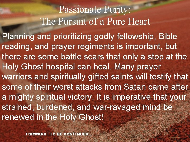 Passionate Purity: The Pursuit of a Pure Heart Planning and prioritizing godly fellowship, Bible