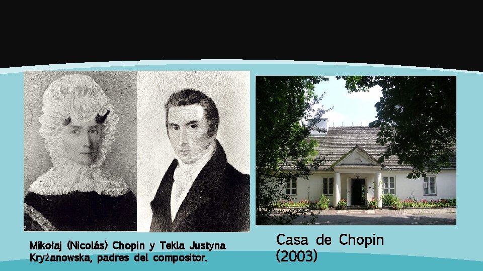 Mikołaj (Nicolás) Chopin y Tekla Justyna Kryżanowska, padres del compositor. Casa de Chopin (2003)
