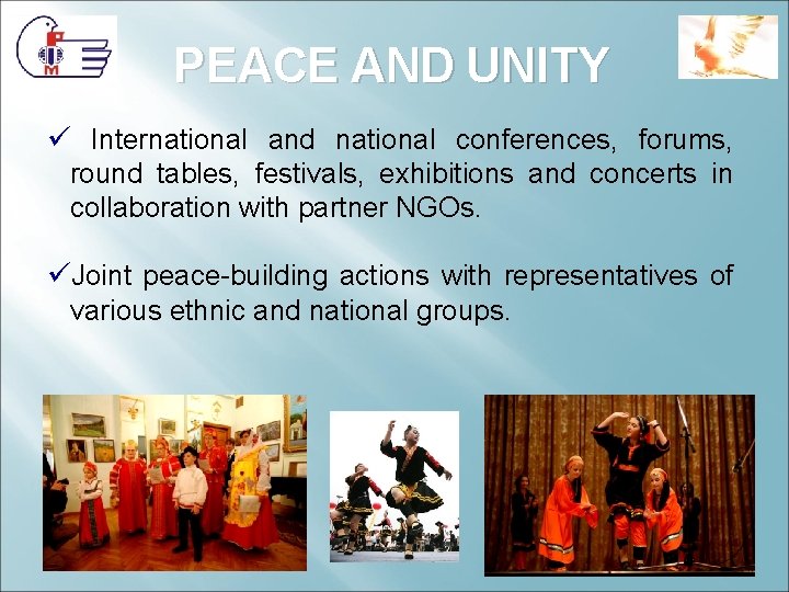 PEACE AND UNITY ü International and national conferences, forums, round tables, festivals, exhibitions and PEACE AND UNITY ü International and national conferences, forums, round tables, festivals, exhibitions and