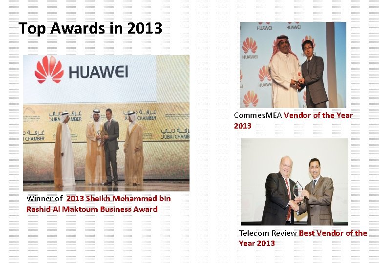 Top Awards in 2013 Commes. MEA Vendor of the Year 2013 Latest Achievements Winner