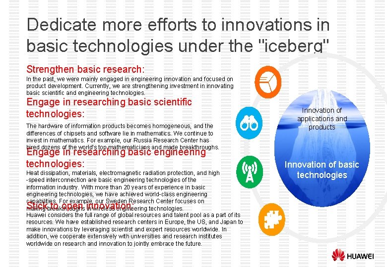 Dedicate more efforts to innovations in basic technologies under the "iceberg" Strengthen basic research: