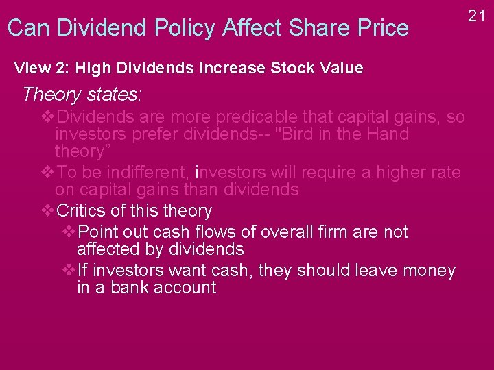 Can Dividend Policy Affect Share Price View 2: High Dividends Increase Stock Value Theory Can Dividend Policy Affect Share Price View 2: High Dividends Increase Stock Value Theory