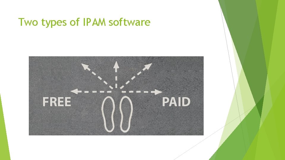 Two types of IPAM software 