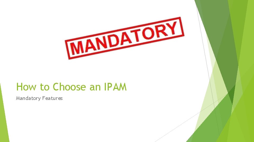 How to Choose an IPAM Mandatory Features 