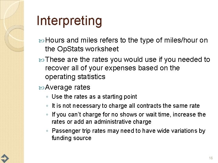 Interpreting Hours and miles refers to the type of miles/hour on the Op. Stats
