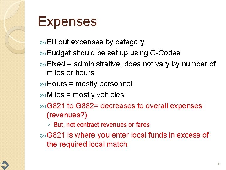 Expenses Fill out expenses by category Budget should be set up using G-Codes Fixed