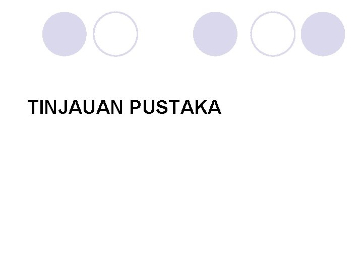 TINJAUAN PUSTAKA 