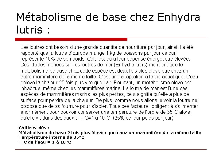 Métabolisme de base chez Enhydra lutris : Les loutres ont besoin d’une grande quantité