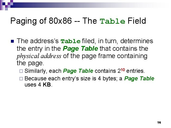 Paging of 80 x 86 -- The Table Field n The address’s Table filed,