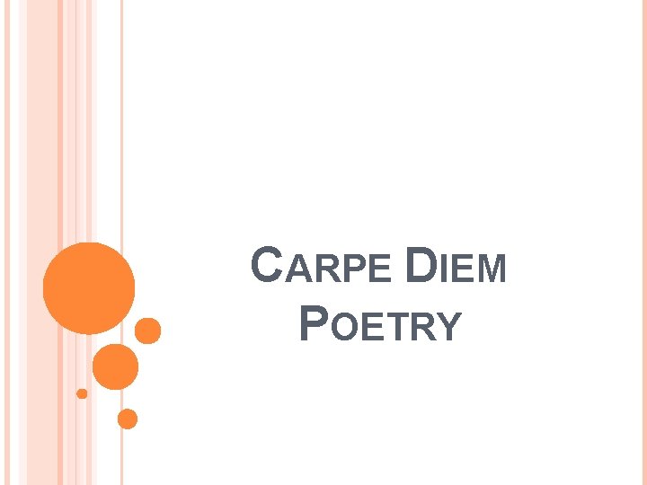 CARPE DIEM POETRY 