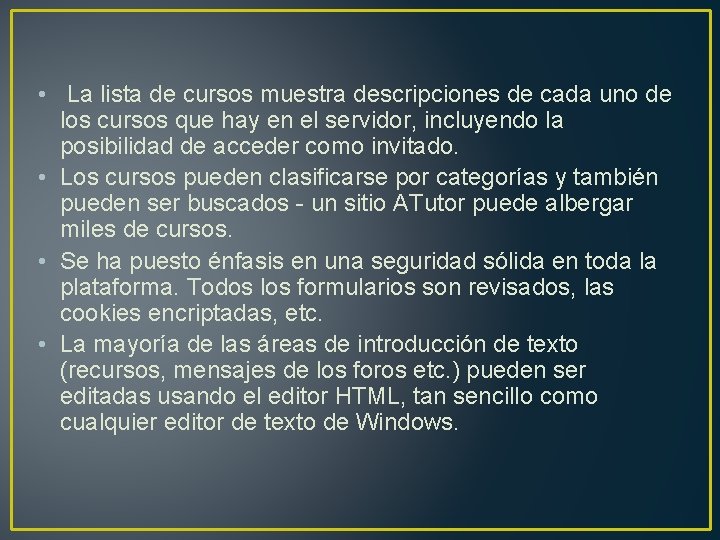  • La lista de cursos muestra descripciones de cada uno de los cursos