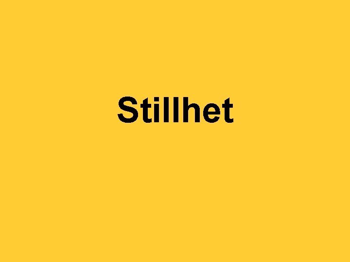 Stillhet 