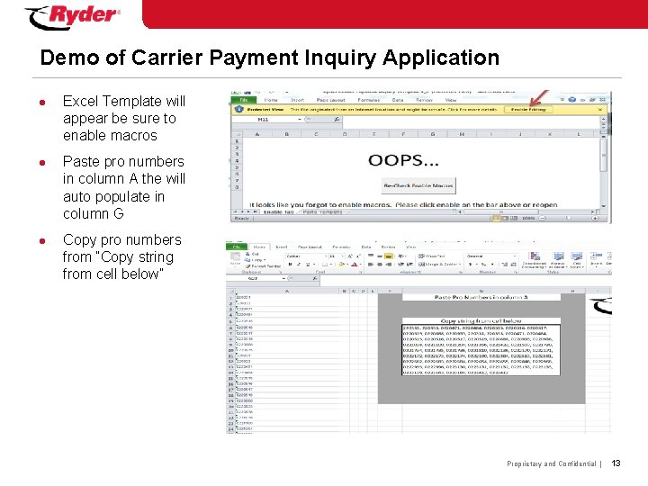 Demo of Carrier Payment Inquiry Application l l l Excel Template will appear be