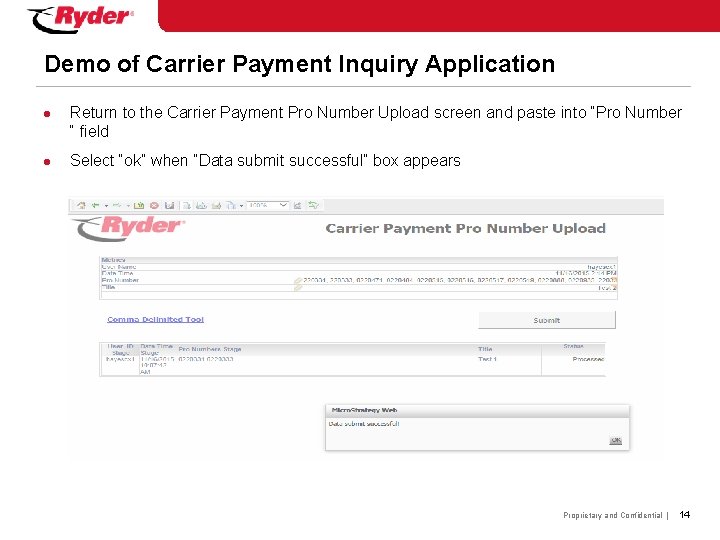 Demo of Carrier Payment Inquiry Application l l Return to the Carrier Payment Pro