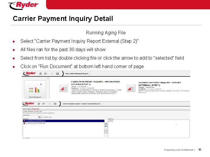 Carrier Payment Inquiry Detail Running Aging File l Select “Carrier Payment Inquiry Report External