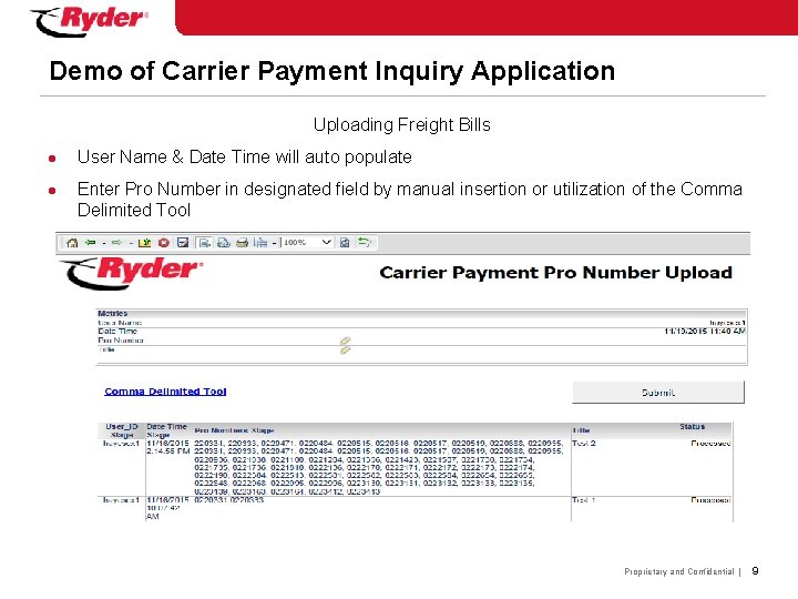 Demo of Carrier Payment Inquiry Application Uploading Freight Bills l l User Name &