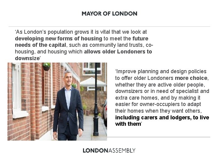 ‘As London’s population grows it is vital that we look at developing new forms