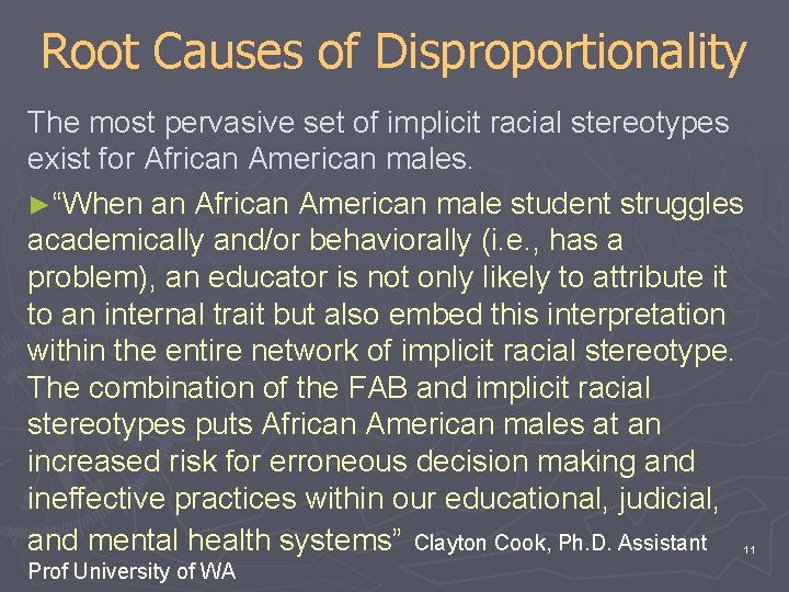 Root Causes of Disproportionality The most pervasive set of implicit racial stereotypes exist for Root Causes of Disproportionality The most pervasive set of implicit racial stereotypes exist for