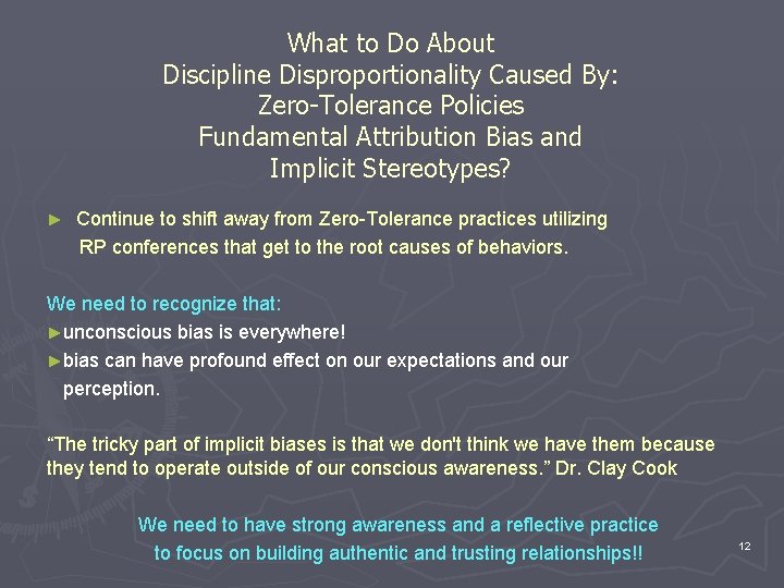 What to Do About Discipline Disproportionality Caused By: Zero-Tolerance Policies Fundamental Attribution Bias and What to Do About Discipline Disproportionality Caused By: Zero-Tolerance Policies Fundamental Attribution Bias and