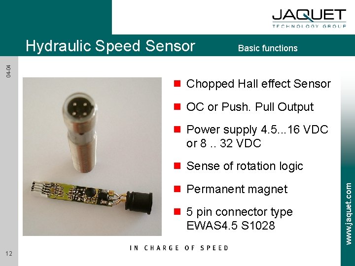 04 -04 Hydraulic Speed Sensor Basic functions n Chopped Hall effect Sensor n OC