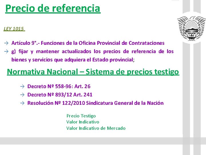 Precio de referencia LEY 1015 → Artículo 9°. - Funciones de la Oficina Provincial