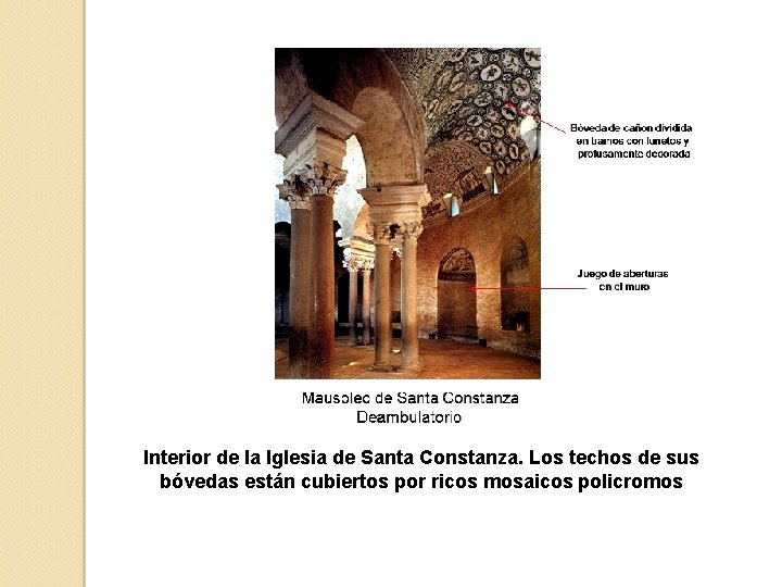 Interior de la Iglesia de Santa Constanza. Los techos de sus bóvedas están cubiertos