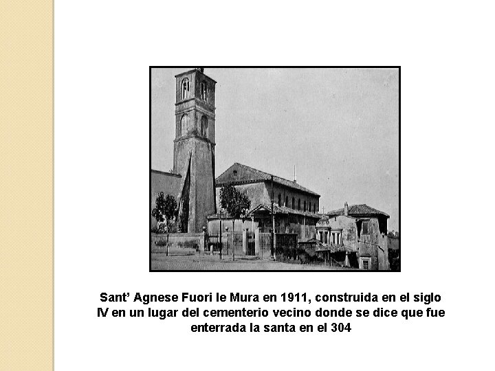 Sant’ Agnese Fuori le Mura en 1911, construida en el siglo IV en un