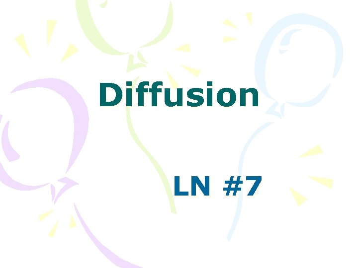 Diffusion LN #7 