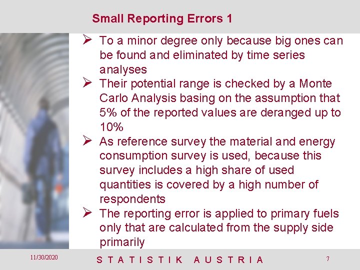 Small Reporting Errors 1 Ø To a minor degree only because big ones can