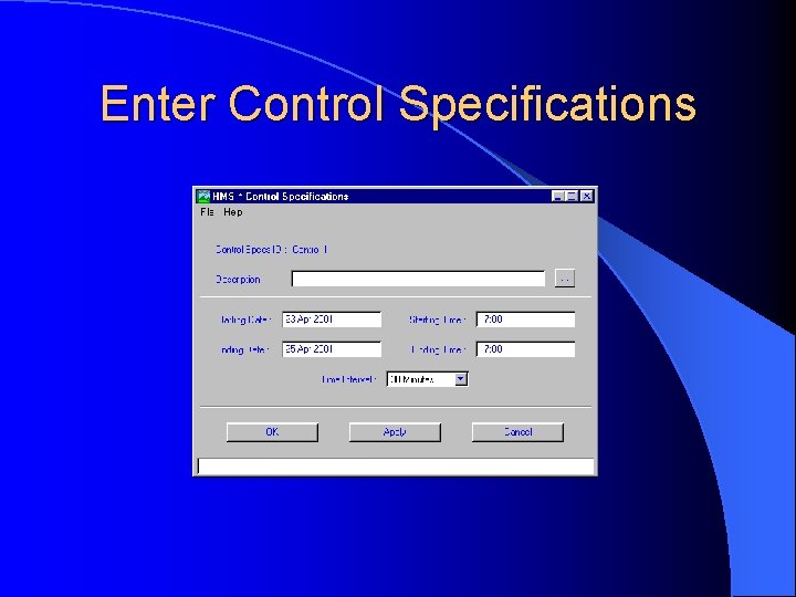 Enter Control Specifications 