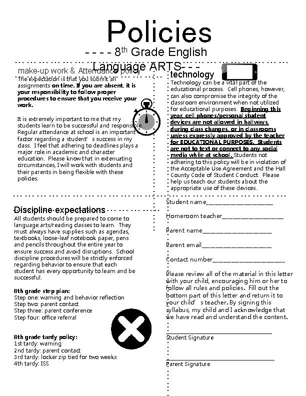 Policies assignments on time. If you are absent, it is your responsibility to follow Policies assignments on time. If you are absent, it is your responsibility to follow