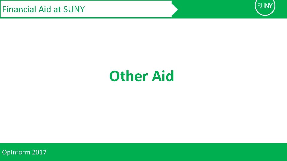 Financial Aid at SUNY Other Aid Op. Inform 2017 