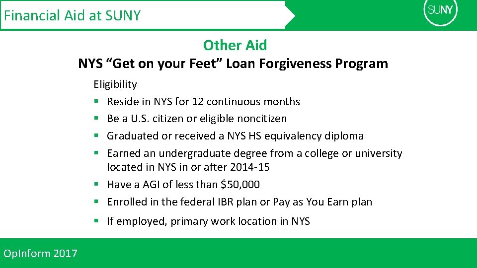 Financial Aid at SUNY Other Aid NYS “Get on your Feet” Loan Forgiveness Program