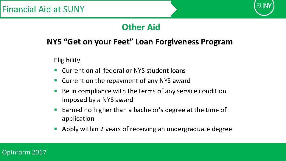 Financial Aid at SUNY Other Aid NYS “Get on your Feet” Loan Forgiveness Program