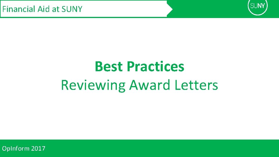 Financial Aid at SUNY Best Practices Reviewing Award Letters Op. Inform 2017 