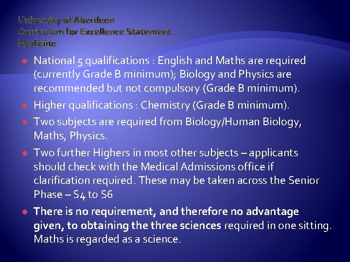 University of Aberdeen Curriculum for Excellence Statement Medicine National 5 qualifications : English and