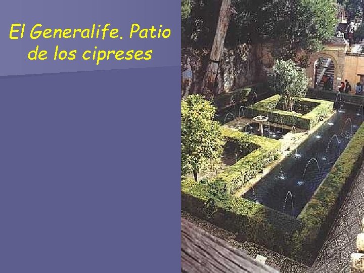 El Generalife. Patio de los cipreses 