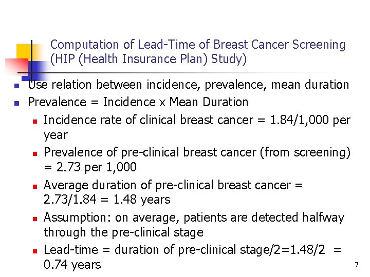 Computation of Lead-Time of Breast Cancer Screening (HIP (Health Insurance Plan) Study) n n