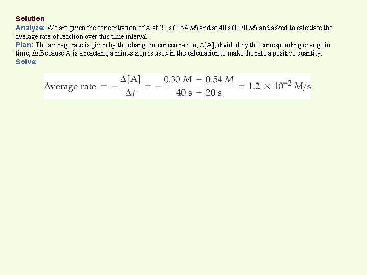 Solution Analyze: We are given the concentration of A at 20 s (0. 54